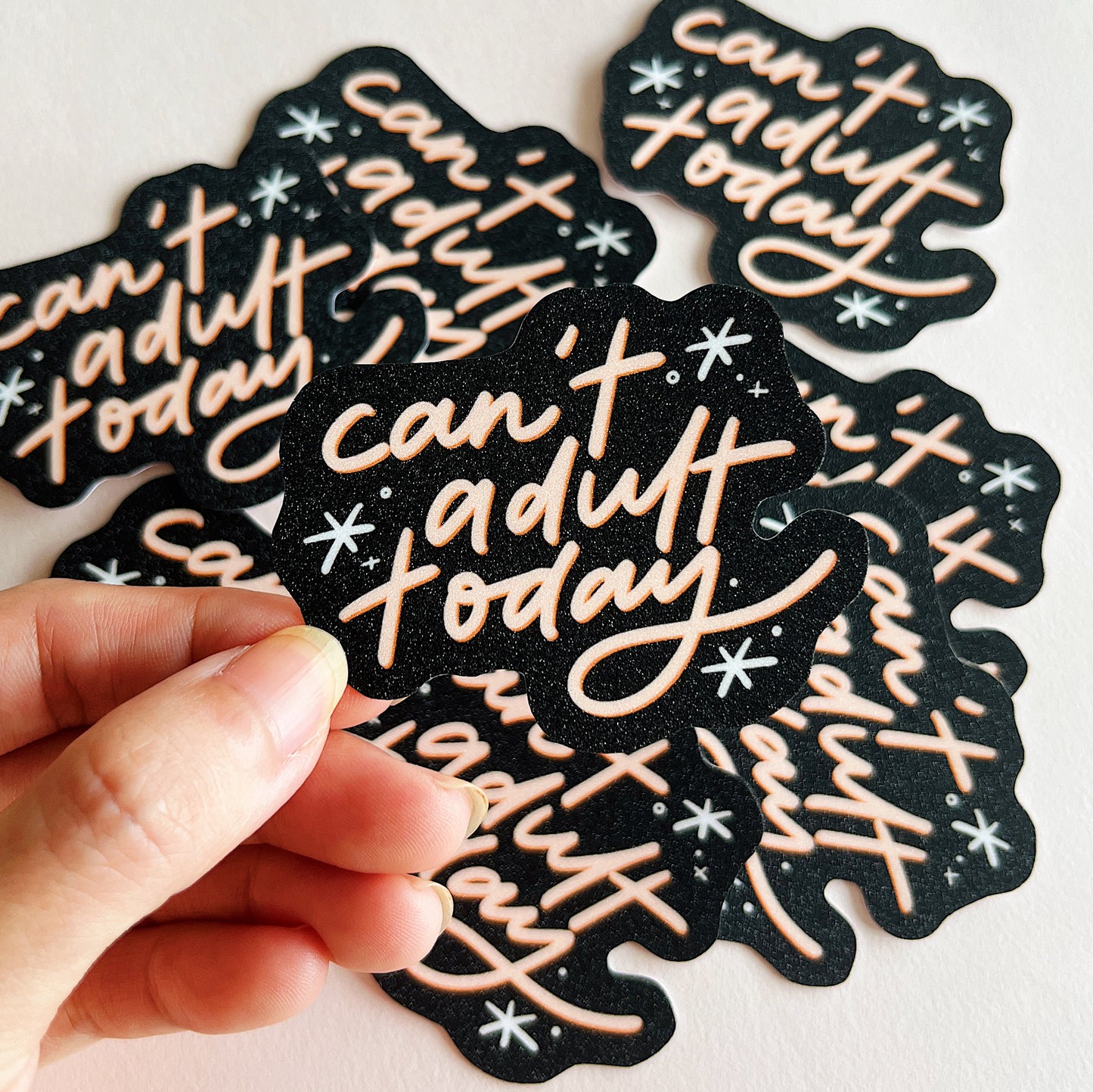 Can't Adult Today Sticker