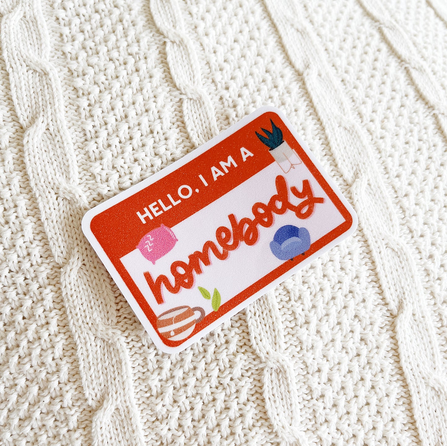 Homebody Sticker