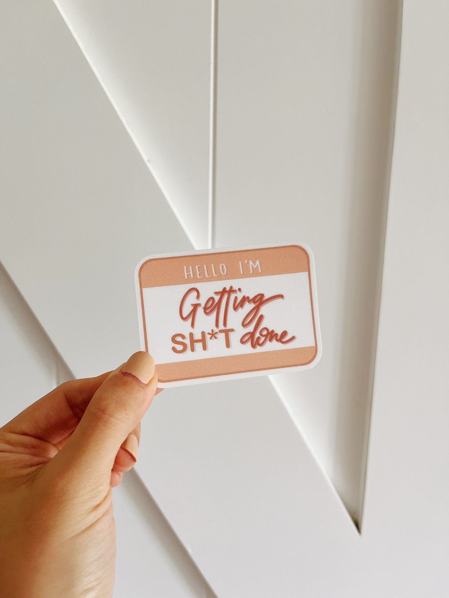 Getting Sh*t Done Sticker