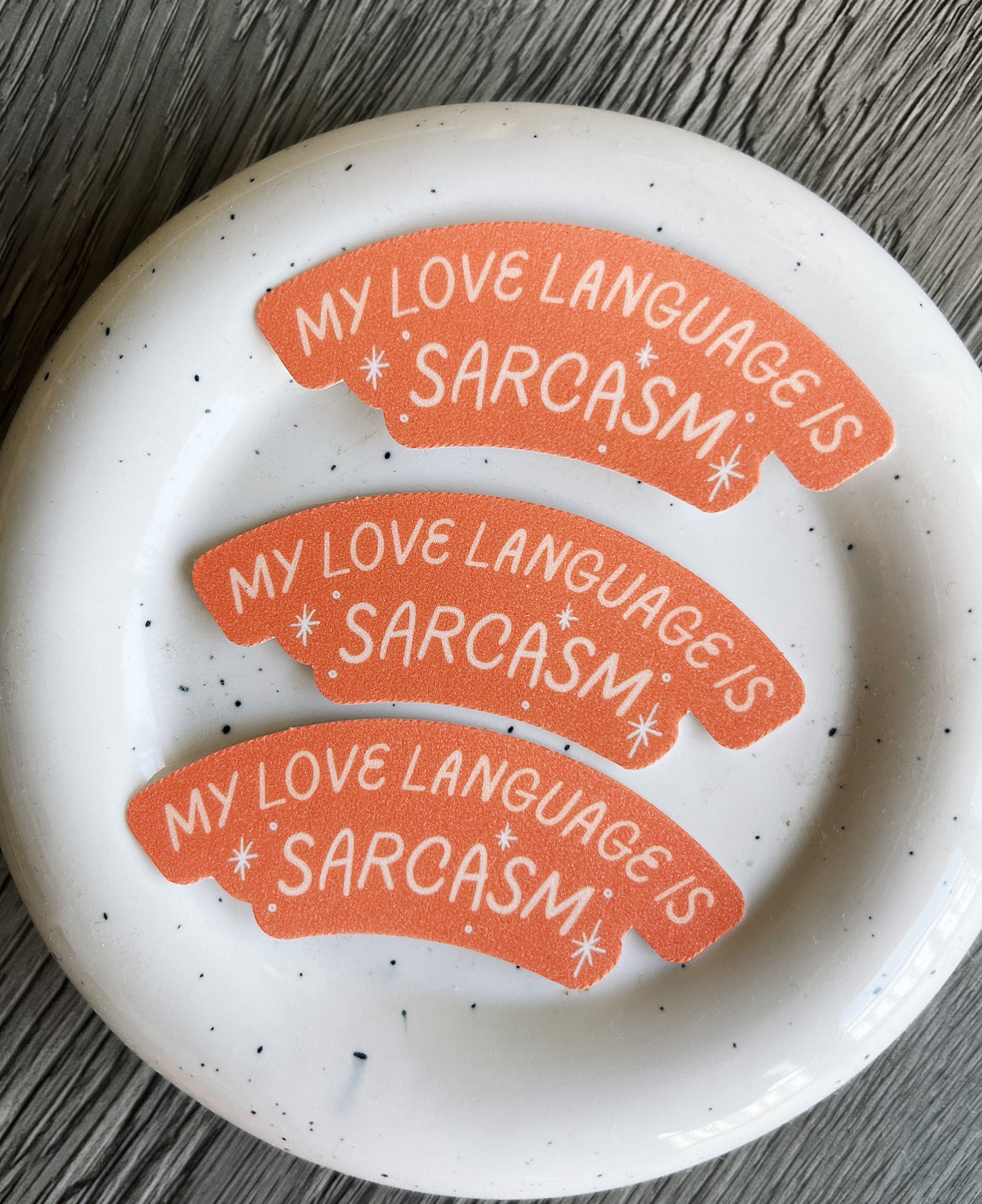 My Love Language Is Sarcasm Sticker
