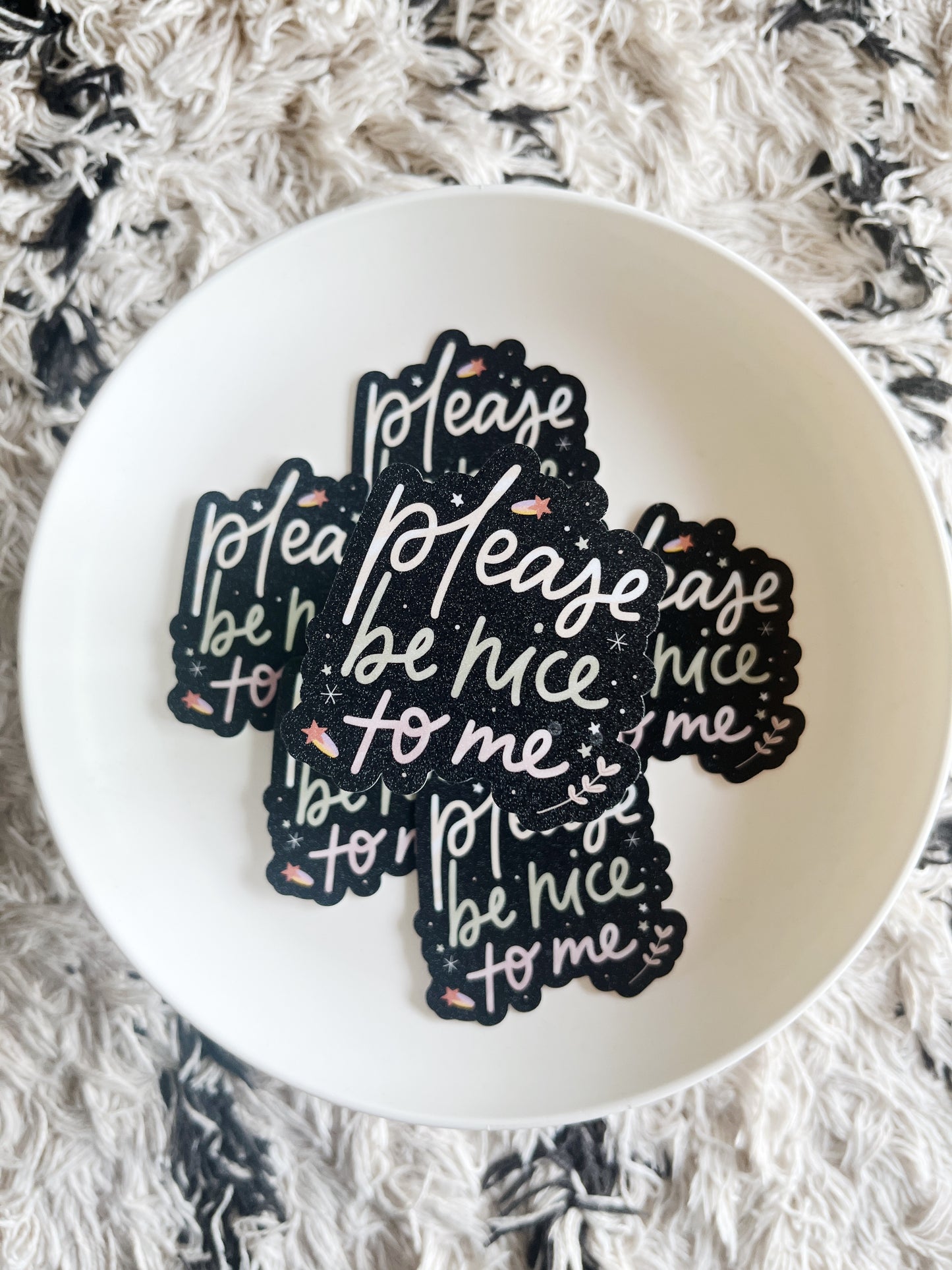 Please Be Nice To Me Sticker