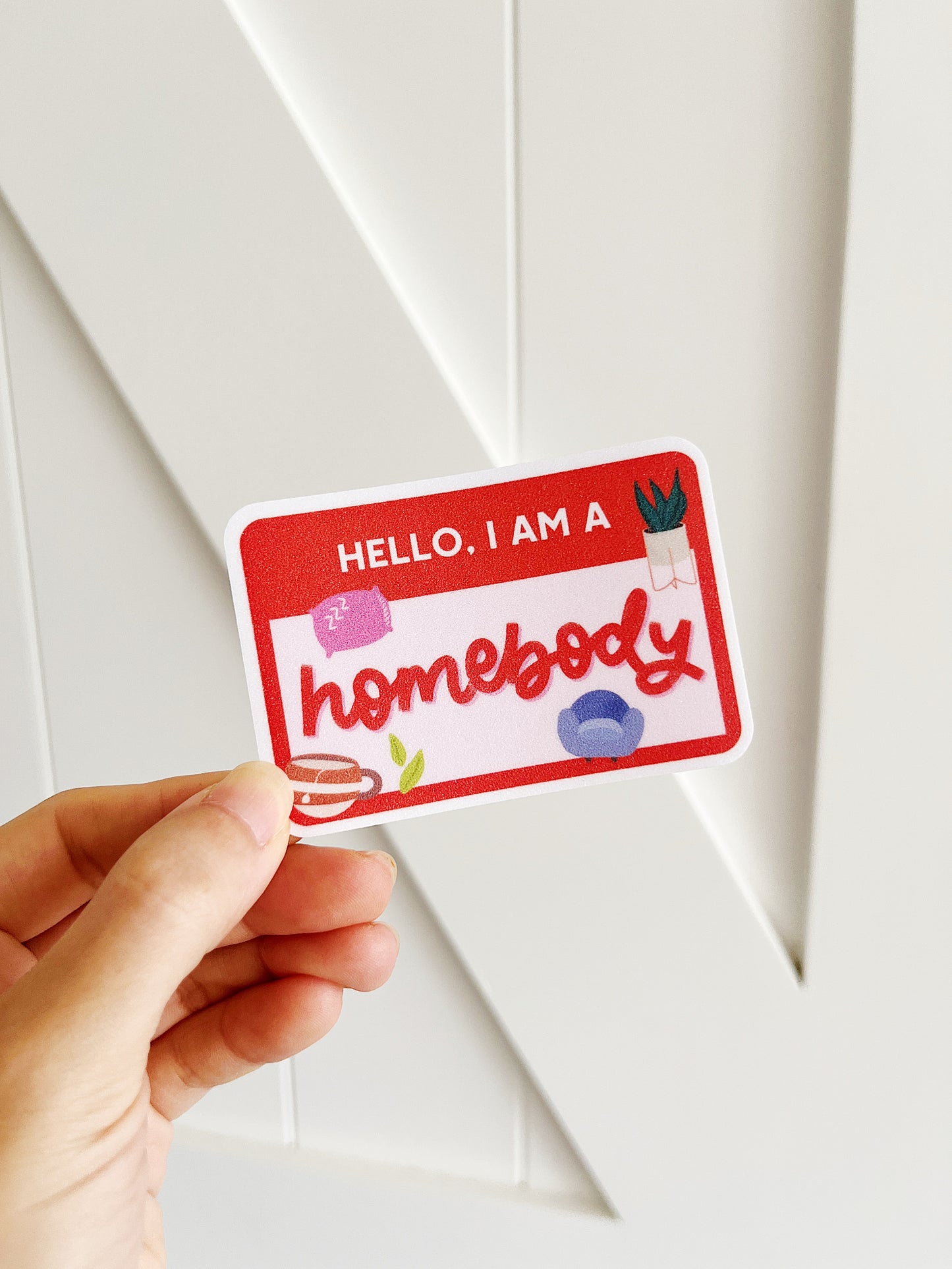 Homebody Sticker