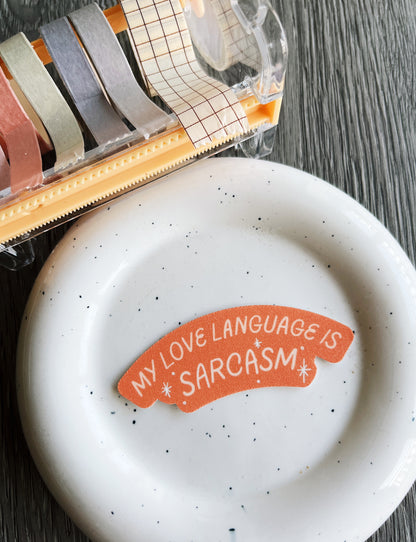 My Love Language Is Sarcasm Sticker