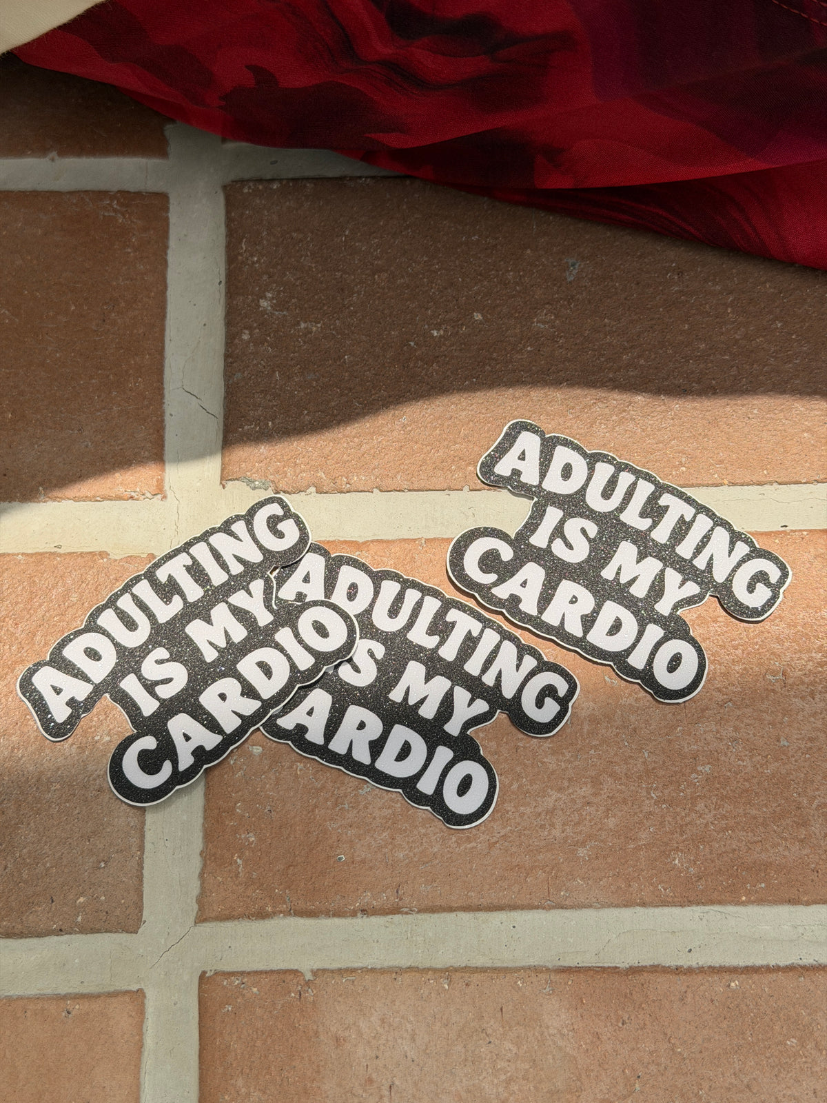 Adulting Is My Cardio Sticker