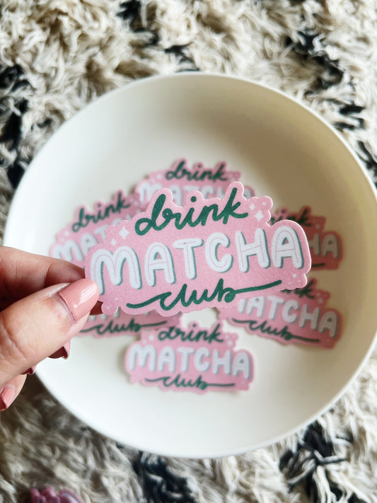 Drink Matcha Club Sticker